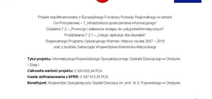 Informatyzacja Wojewódzkiego Specjalistycznego Szpitala Dziecięcego w Olsztynie – Etap I – ZAKOŃCZONY