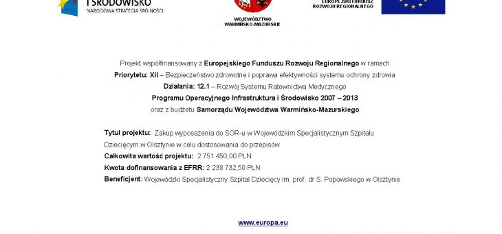 Zakup wyposażenia do SOR-u w Wojewódzkim Specjalistycznym Szpitalu Dziecięcym w Olsztynie w celu dostosowania do przepisów – ZAKOŃCZONY