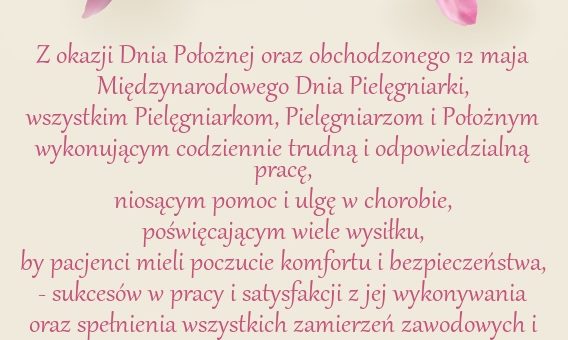 Życzenia z okazji Dnia Położnej i Międzynarodowego Dnia Pielęgniarki