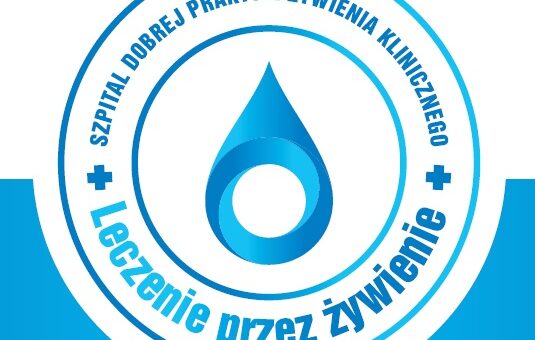 Nasz szpital otrzymał prestiżowy certyfikat i status „Szpitala dobrej praktyki żywienia klinicznego”