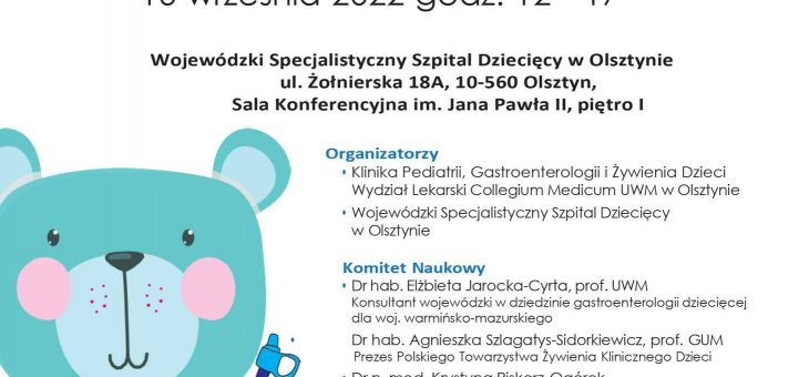 Konferencja naukowej pt. „Leczenie żywieniowe w codziennej praktyce – wskazania, zasady stosowania, monitorowanie” (16 września 2022 r.)