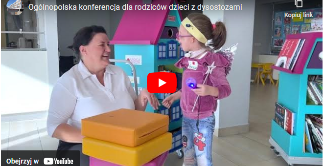 Ogólnopolska Konferencji Dla Rodziców i Dzieci z Dysostozami [FILM]