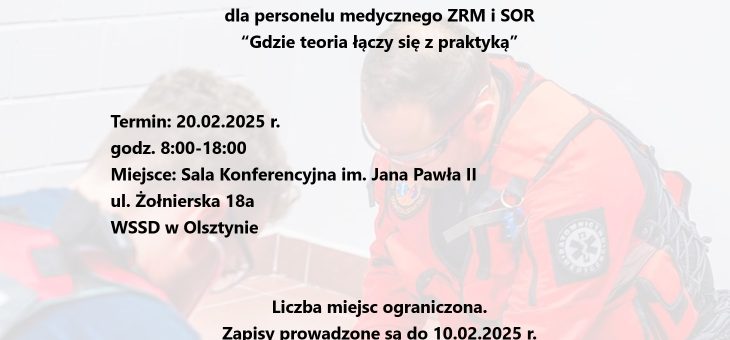 I Konferencja Szkoleniowo-Naukowa dla pracowników ZRM i SOR  „Gdzie teoria łączy się z praktyką” (20.02.2025 r.)