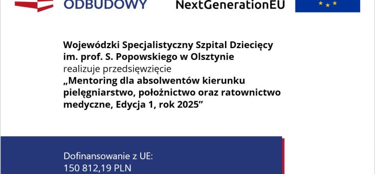 „Mentoring dla absolwentów kierunku pielęgniarstwo, położnictwo oraz ratownictwo medyczne, Edycja 1, rok 2025”