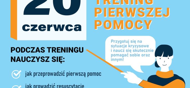 20 czerwca zapraszamy na otwarty trening pierwszej pomocy
