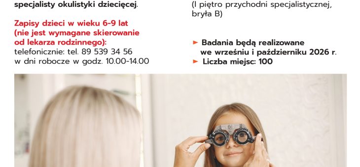 Zapraszamy do skorzystania z programu profilaktycznego „Wczesne wykrywanie wad wzroku u dzieci w wieku od 6 do 9 lat.”